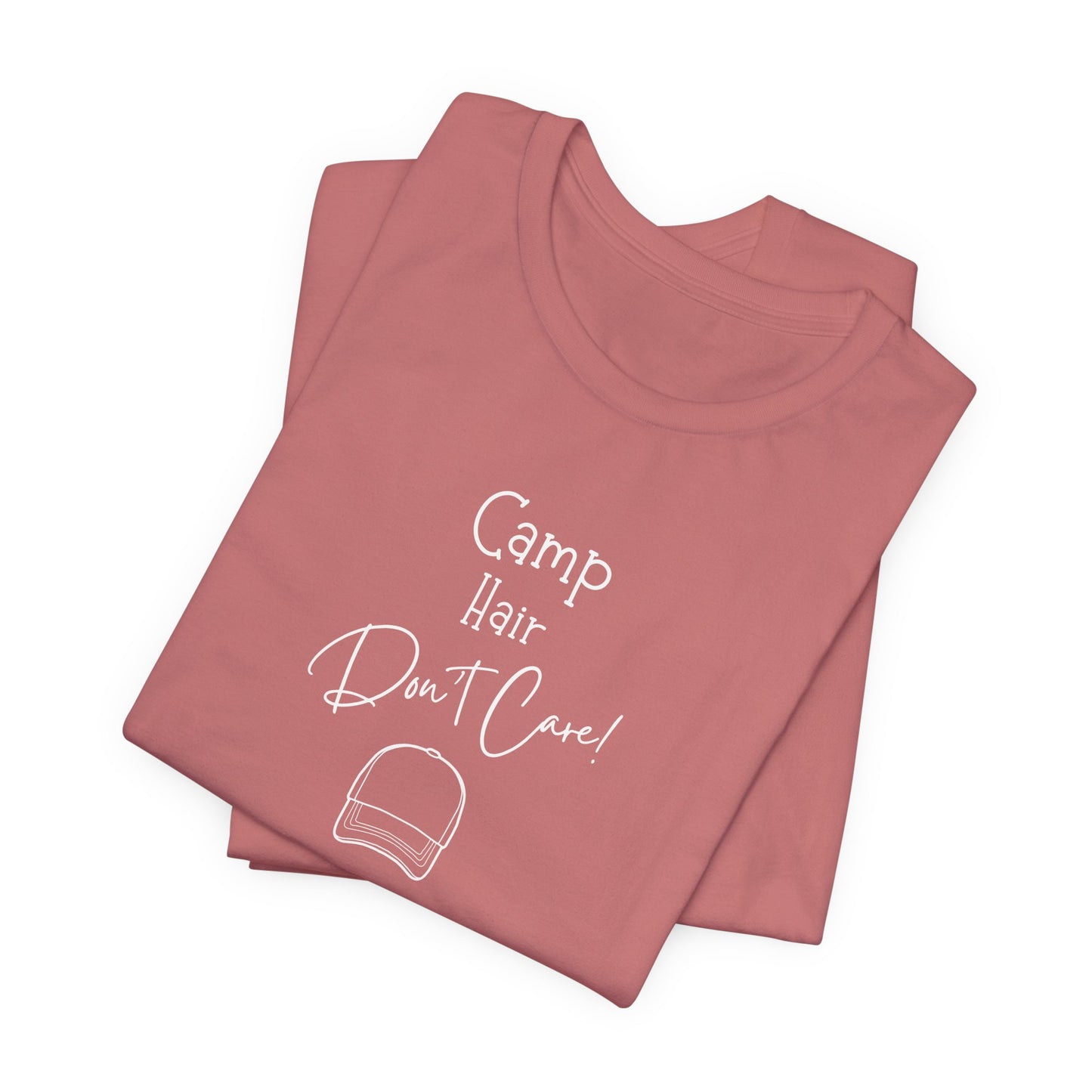 Camp Hair, Don't Care T-Shirt | Funny Camping Tee for Women