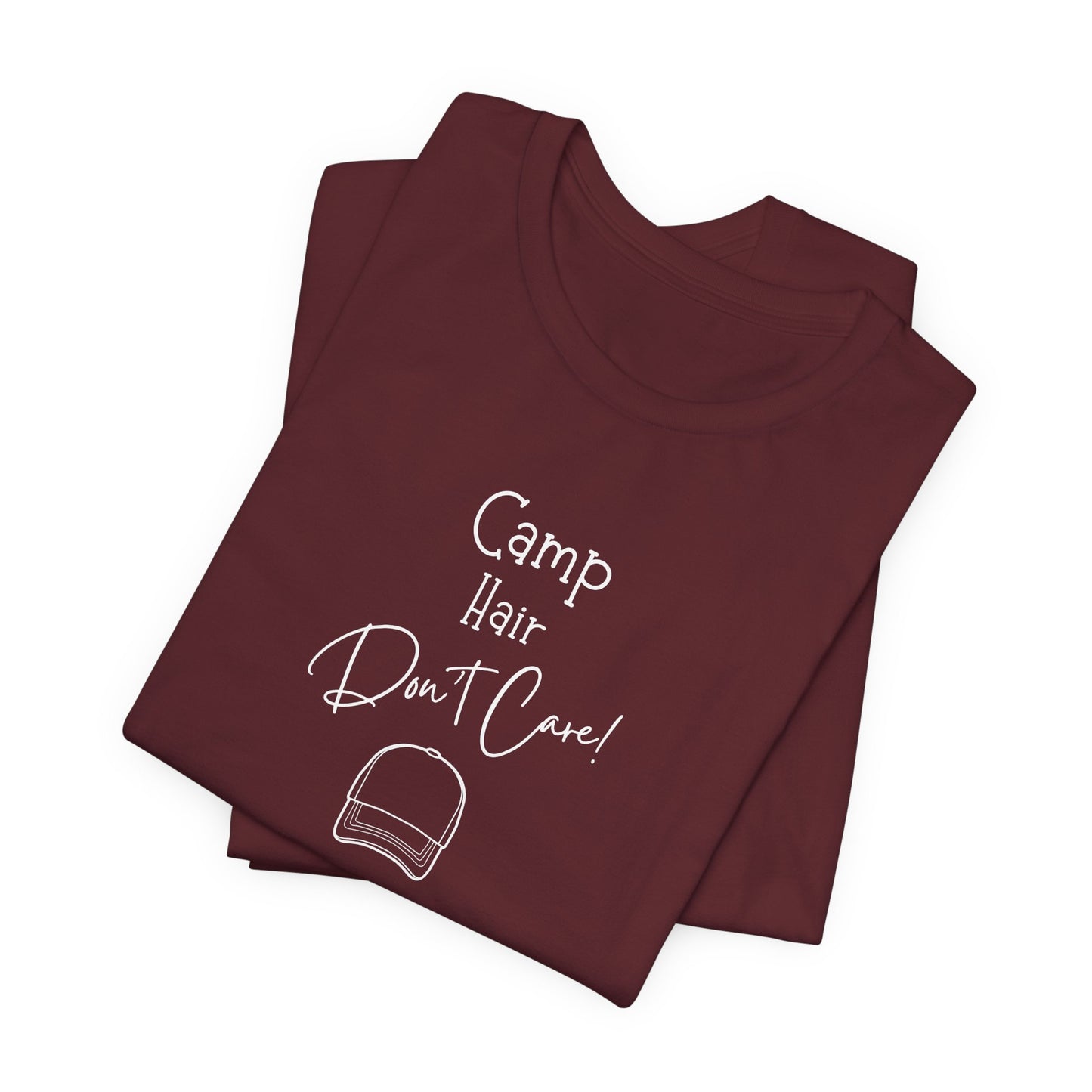 Camp Hair, Don't Care T-Shirt | Funny Camping Tee for Women