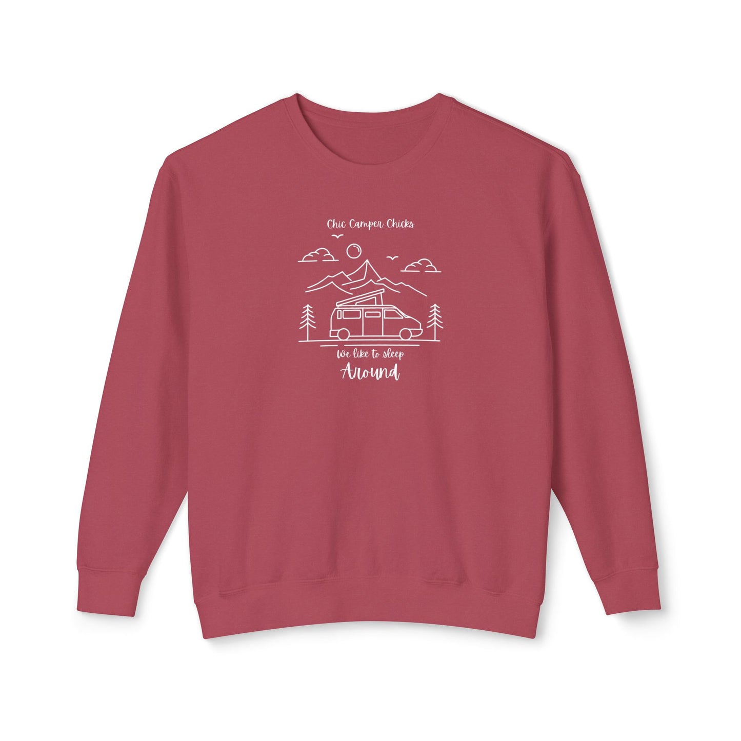 Chic Camper Chicks We like to sleep around sweatshirt Unisex Lightweight Crewneck Sweatshirt