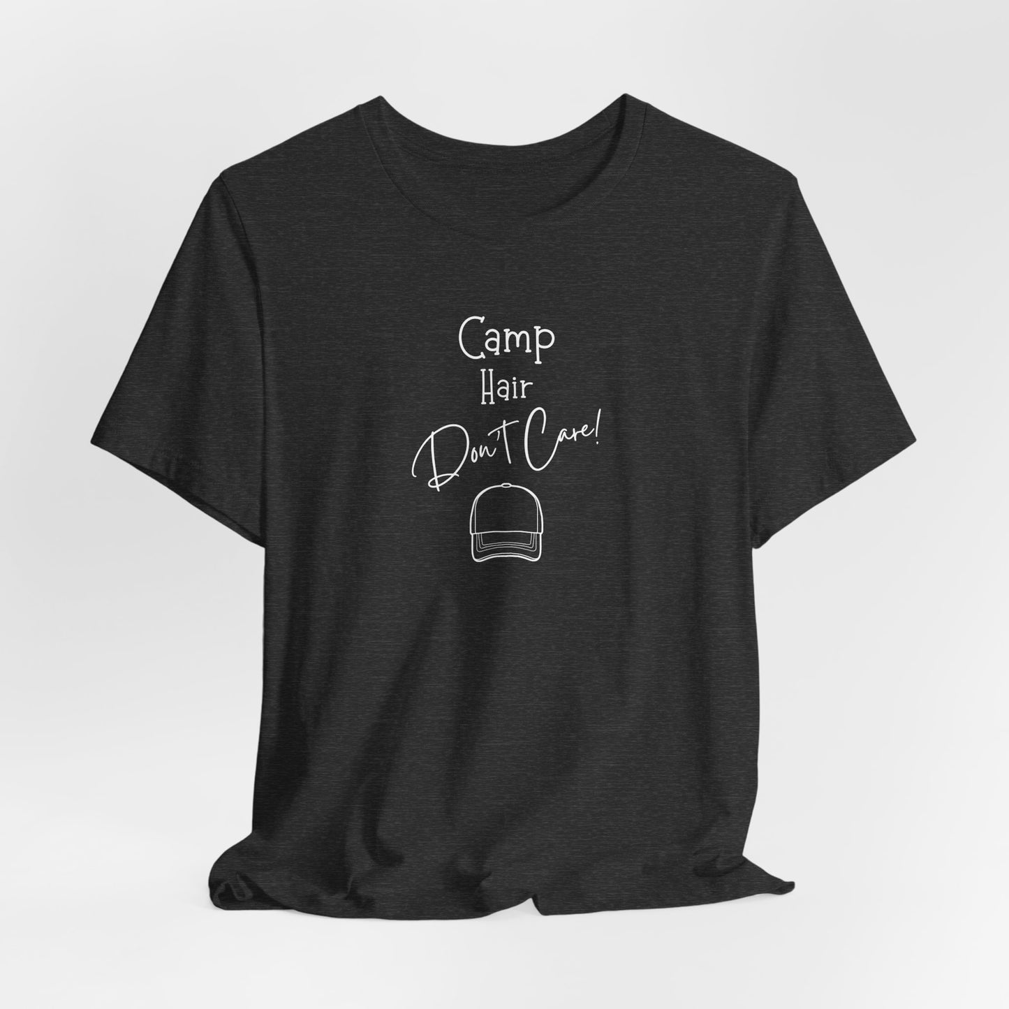 Camp Hair, Don't Care T-Shirt | Funny Camping Tee for Women