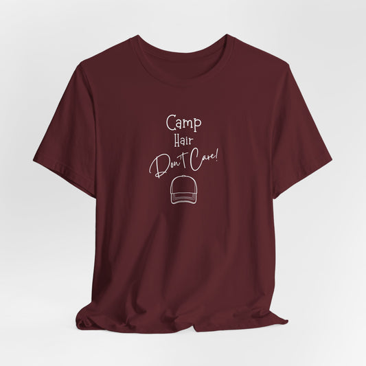 Camp Hair, Don't Care T-Shirt | Funny Camping Tee for Women