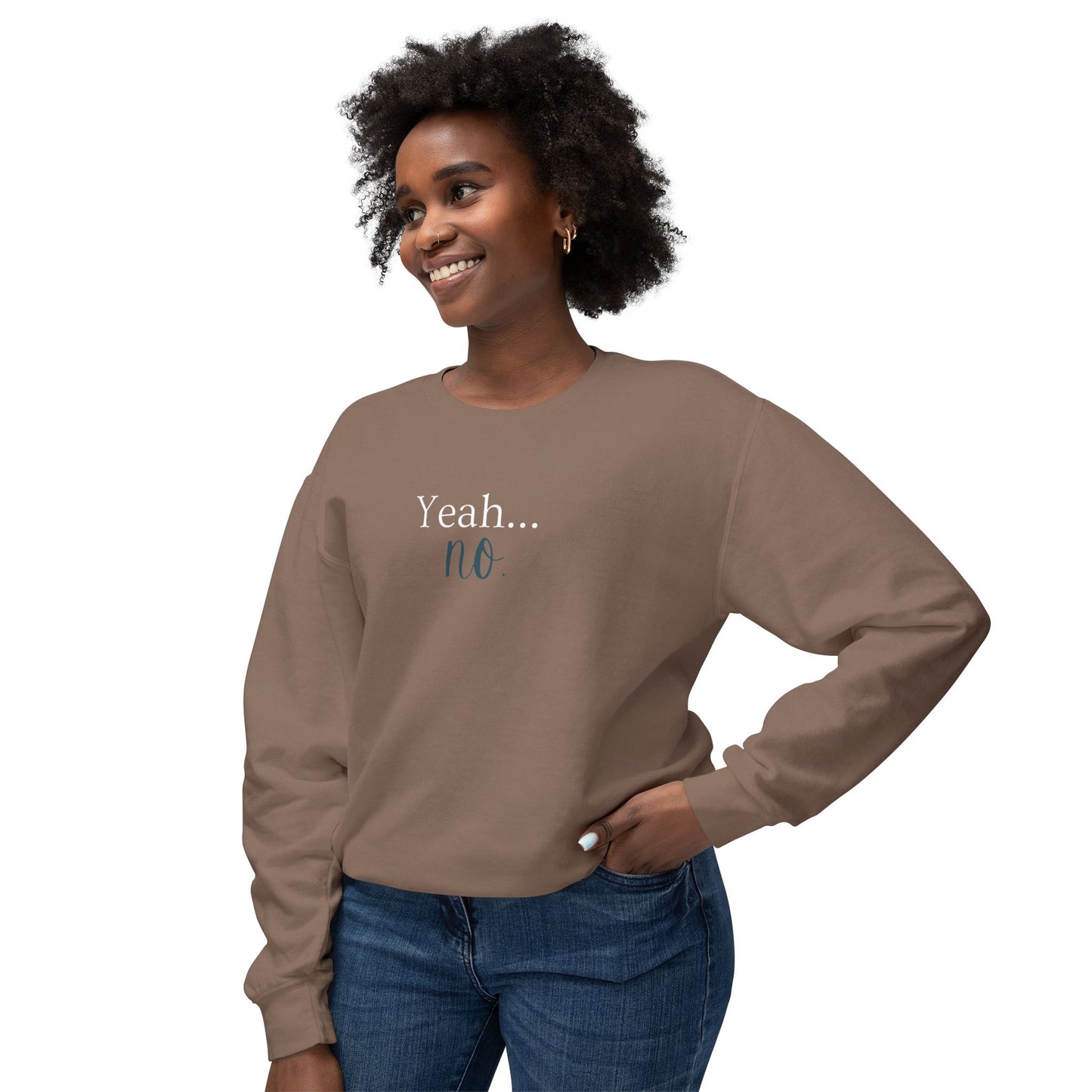 Yeah...No. by Chic Camper Chick super soft Unisex Lightweight Crewneck Sweatshirt